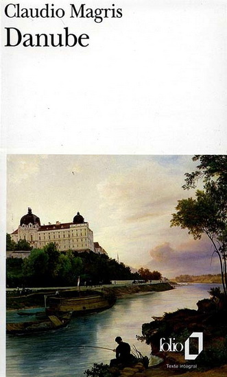 Danube - CLAUDIO MAGRIS