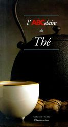 L&#39;ABCdaire du thé - COLLECTIF