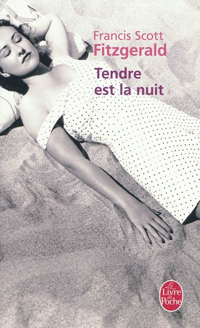 Tendre est la nuit - FRANCIS SCOTT FITZGERALD