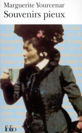 Souvenirs pieux - MARGUERITE YOURCENAR