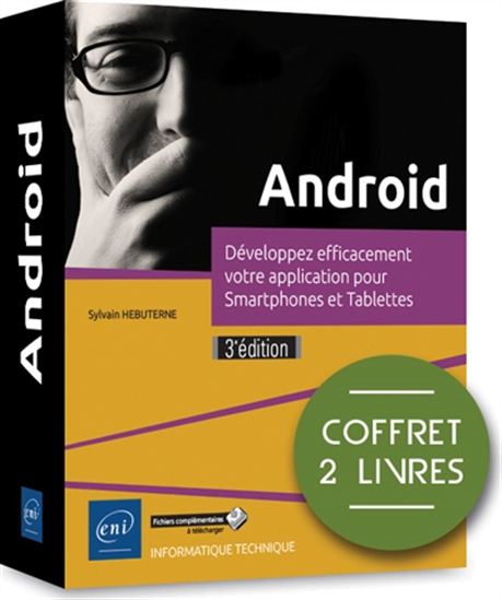 Android : développez efficacement votre application pour smartphones et tablettes Cof. 2 vls 3e éd. - SYLVAIN HÉBUTERNE