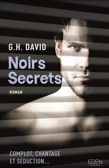 Noirs secrets - G H DAVID