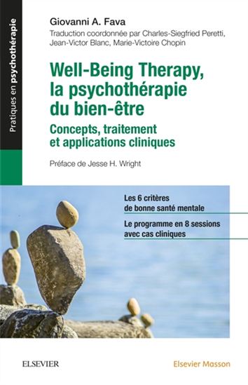 Well-being therapy, la psychothérapie du bien-être : concepts, traitements et applications cliniques - GIOVANNI ANDREA FAVA
