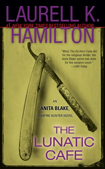 The Lunatic Café #04 - LAURELL K HAMILTON
