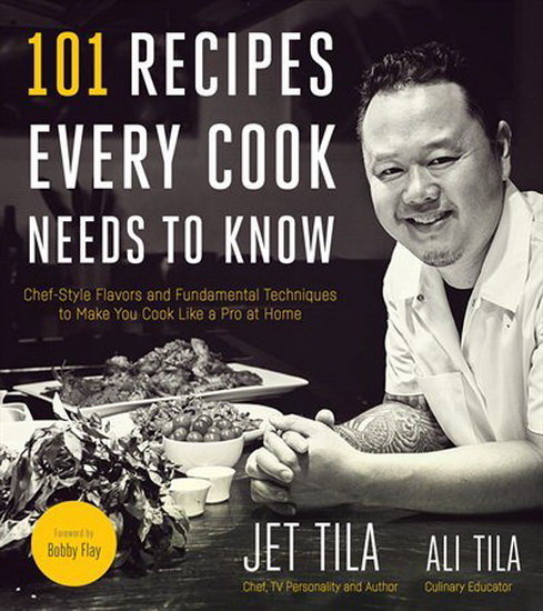 101 Recipes Every Cook Needs to Know - JET TILA - ALI TILA