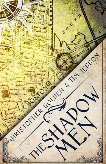 Shadow Men The - CHRISTOPHER GOLDEN - TIM LEBBON