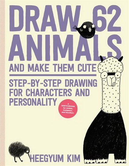 Draw 62 Animals and Make Them Cute - HEEGYUM KIM