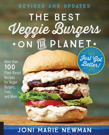 Best Veggie Burgers on the Planet revised and updated , The - MARIE JONI NEWMAN