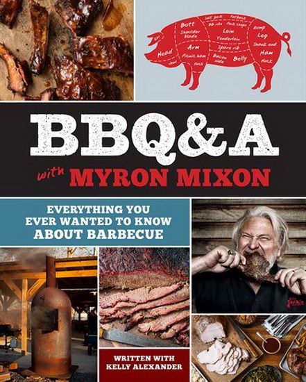 BBQ & A with Myron Mixon - MYRON MIXON