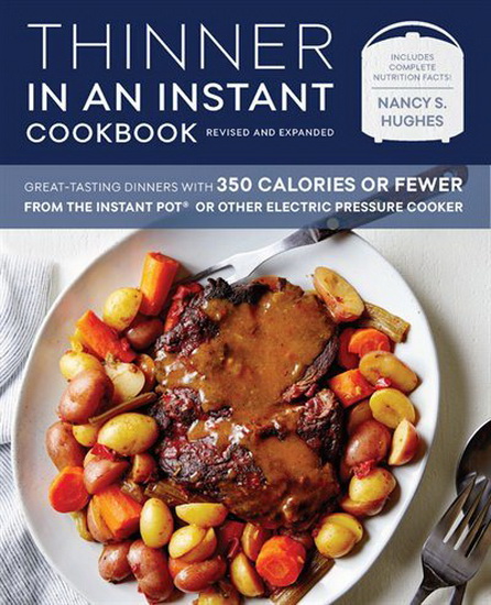 Thinner in an Instant Cookbook Revised and Expanded Edition - NANCY S HUGHES