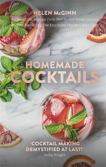 Homemade Cocktails - HELEN MCGINN