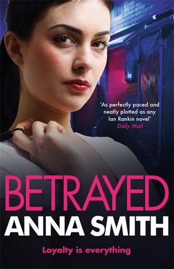 Betrayed : Rosie Gilmour 4 - ANNA SMITH