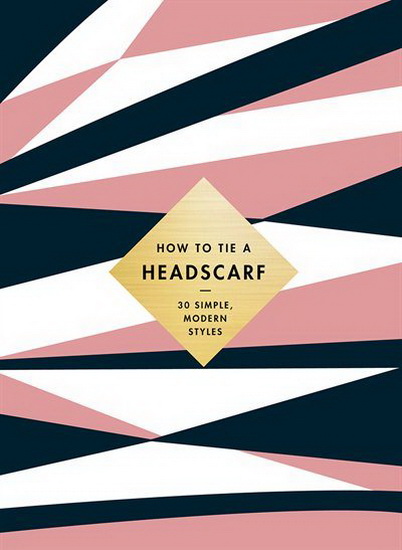 How to Tie a Headscarf - ALICE TATE