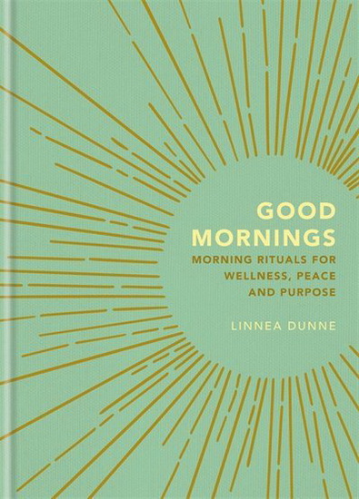 Good Mornings - LINNEA DUNNE