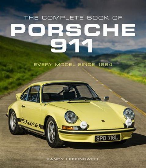 Complete Book of Porsche 911, The - RANDY LEFFINGWELL