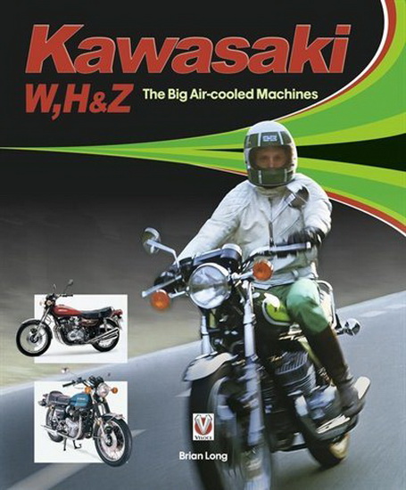 Kawasaki W H1 & Z - The Big Air - Cooled Machines - BRIAN LONG