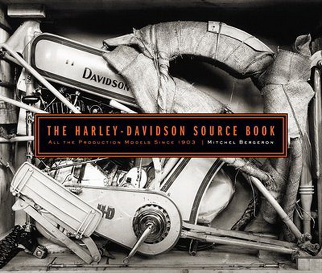 Harley - Davidson Source Book , The - MITCHEL BERGERON