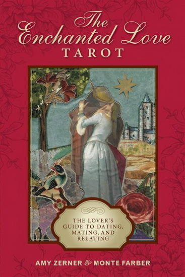 The Enchanted Love Tarot - MONTE FARBER - AMY ZERNER
