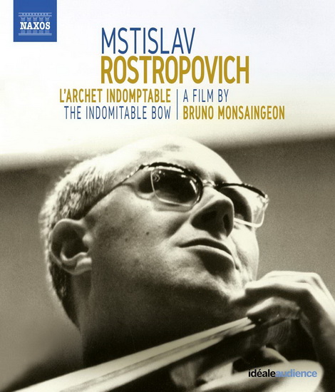 Mstislav Rostropovich: The Indomitable Bow (Blu-Ray) - MONSAINGEAON BRUNO
