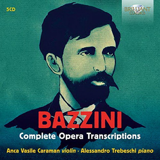 Bazzini: Complete Opera Transcriptions (5CD) - ANTONIO BAZZINI