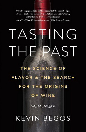 Tasting the Past - KEVIN BEGOS