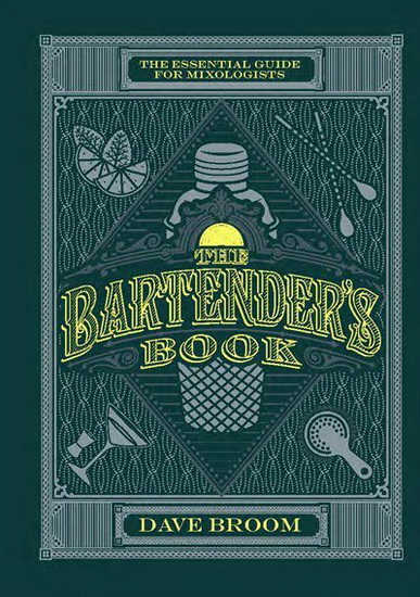 The Bartender&#39;s Book - DAVE BROOM