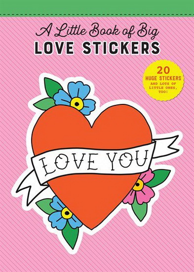 20 Huge Love Stickers! A Little Book of Big Stickers - COLLECTIF