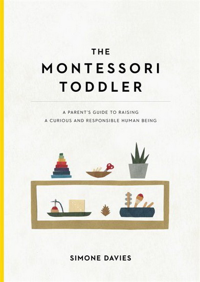 Simone Davies Hiyoko Imai The Montessori Toddler Motherhood Child Psychology Books Renaud Bray