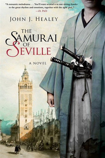 The Samurai of Seville - JOHN J HEALEY