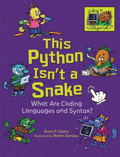 This Python Isn't a Snake - BRIAN P CLEARY - MARTIN GONEAU