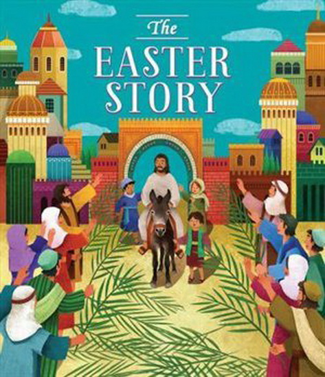 The Easter Story - RACHEL ELLIOT & AL