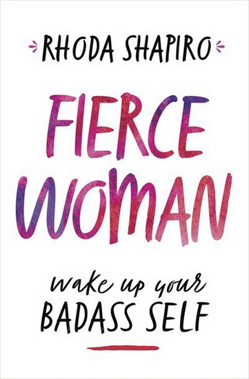 Fierce Woman - RHODA SHAPIRO