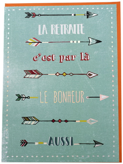 Carte Geante La Retraite C 39 Est Par La Le Bonheur Aussi Sacs Cadeaux Et Cartes De Souhaits Livres Renaud Bray Com Livres Cadeaux Jeux