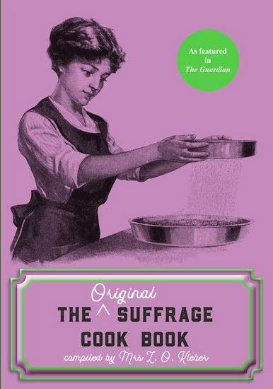 The Original Suffrage Cookbook - L O KLEBER
