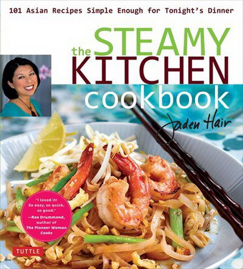 The Steamy Kitchen Cookbook - JADEN HAIR