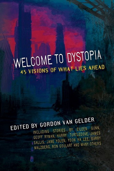 Welcome to Dystopia - GORDON VAN GELDER