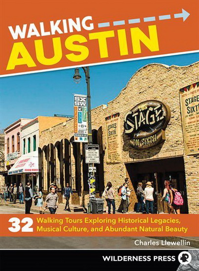 Walking Austin - CHARLES LLEWELLIN