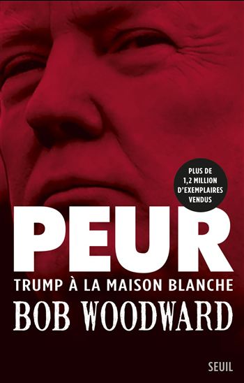 Peur : Trump à la Maison Blanche - BOB WOODWARD