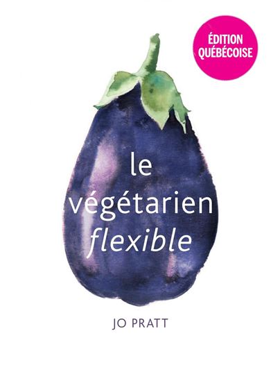 Le végétarien flexible - JO PRATT