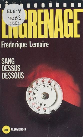 Engrenage : Sang dessus dessous - FRÉDÉRIQUE LEMAIRE