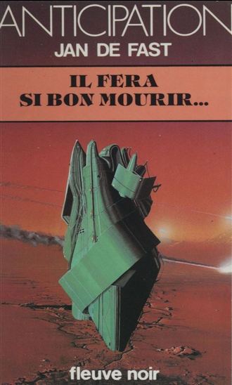 Il fera si bon mourir - JAN DE FAST