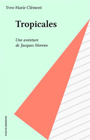 Tropicales - YVES-MARIE CLÉMENT