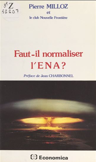 Faut-il normaliser l'ENA ? - PIERRE MILLOZ