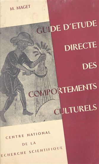 Ethnographie métropolitaine : guide d'étude directe des comportements culturels - MARCEL-JEAN MAGET