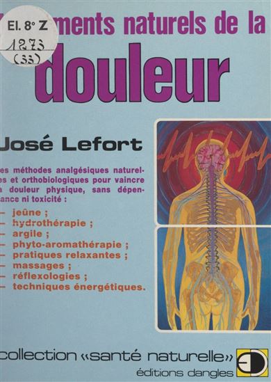 Traitements naturels de la douleur - JOSÉ LEFORT