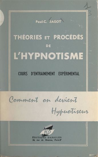 Comment on devient hypnotiseur - PAUL-CLÉMENT JAGOT