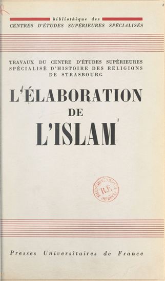 L'élaboration de l'Islam - ARMAND ABEL - CLAUDE CAHEN