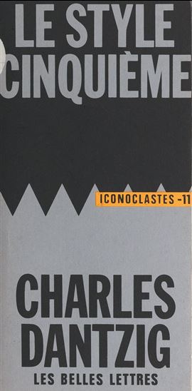 Le style cinquième - CHARLES DANTZIG