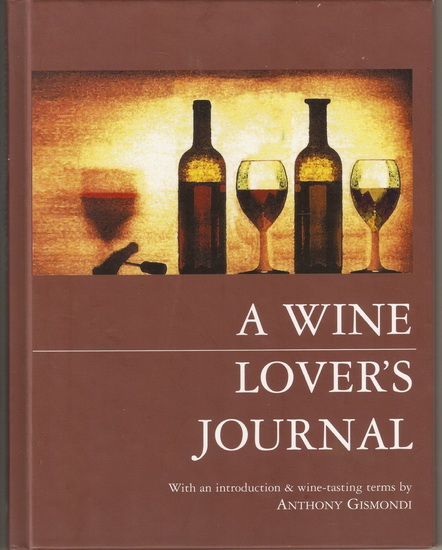 Wine lover&#39;s journal(A) - ANTHONY GISMONDI