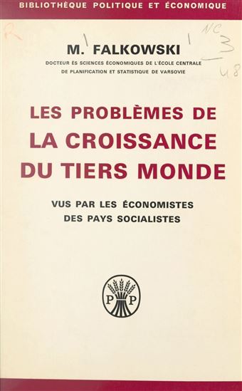 Les problèmes de la croissance du tiers monde - MIECZYSLAW FALKOWSKI